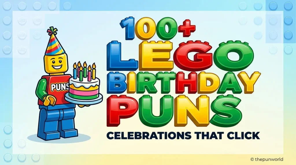 A playful featured image for 'thepunworld' highlighting Lego birthday puns, featuring a cartoon minifigure with a cake and large 3D brick text.